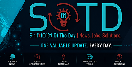 SOTD | Shift101 Of The Day | News. Jobs. Solutions.